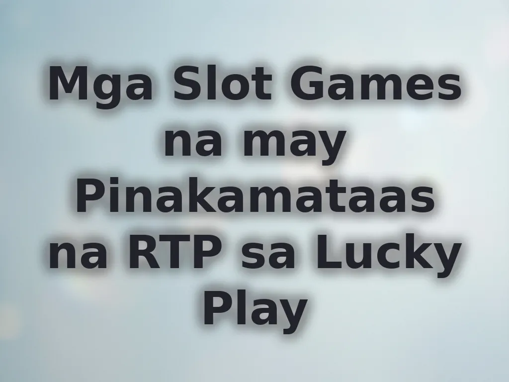 High RTP Slots Guide