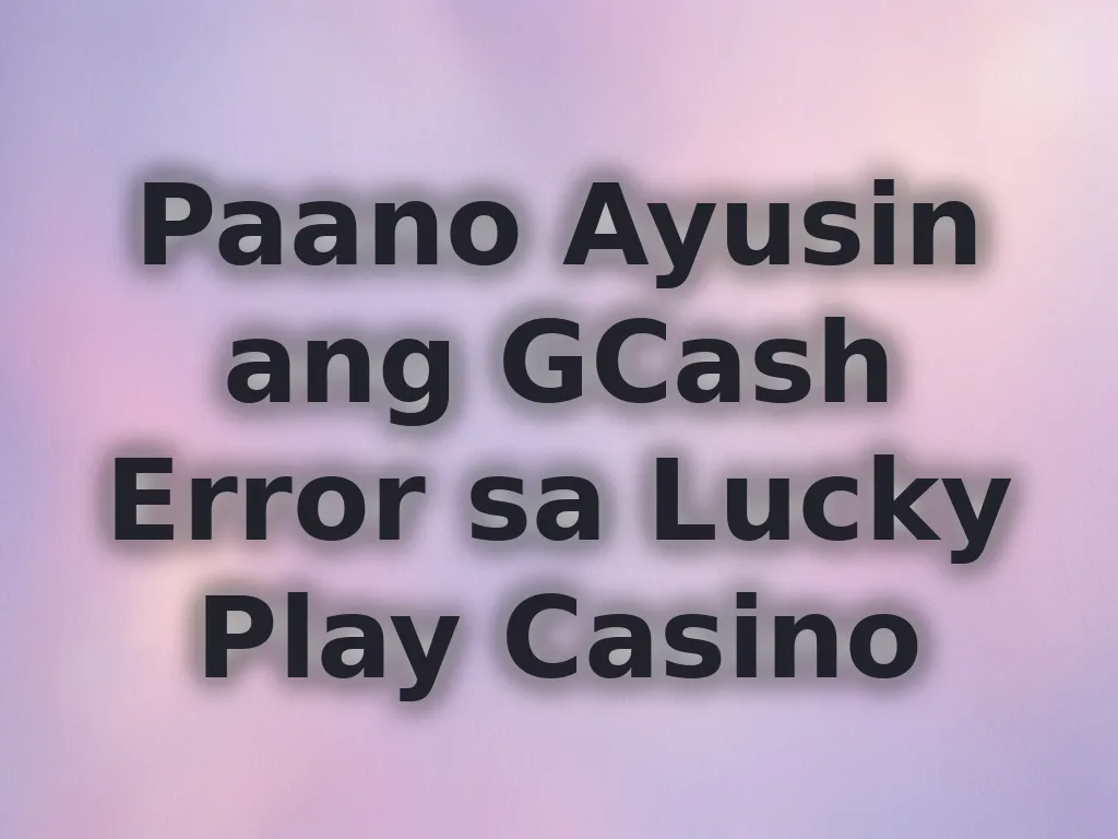 GCash Troubleshooting